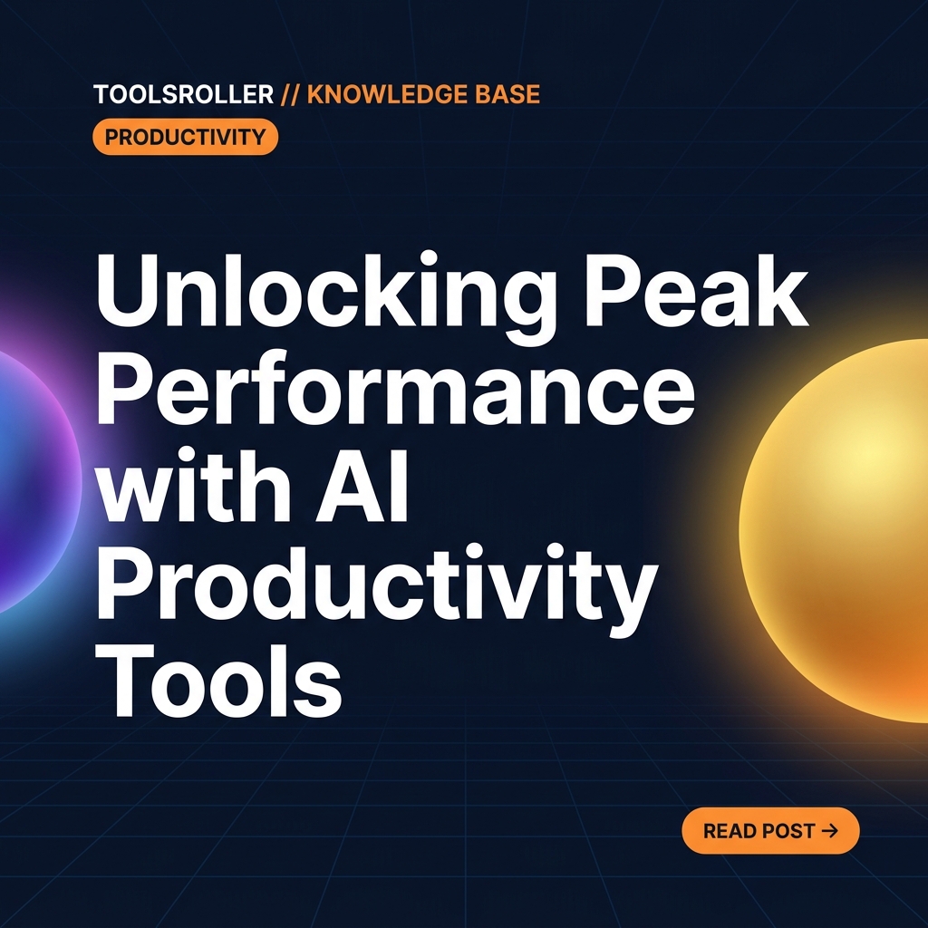 Unlocking Peak Performance: Your Definitive Guide to AI Productivity Tools
